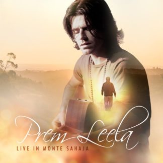 Prem Leela, Live in Monte Sahaja