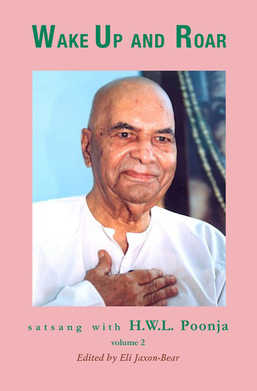 Wake Up and Roar, Vol. 2. Satsang with Papaji - Mooji Sangha Shop