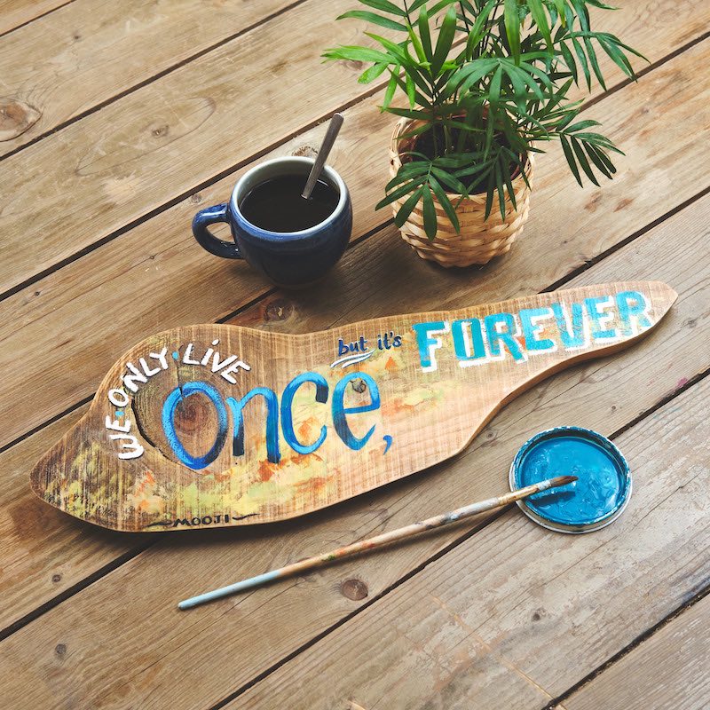We only live once but it's Forever