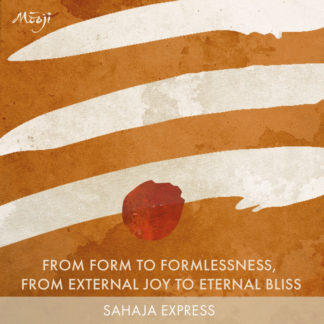 From Form to Formlessness, From External Joy to Eternal Bliss