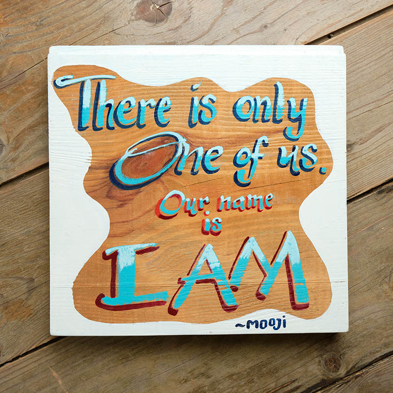There is only One of Us—Our Name is I Am