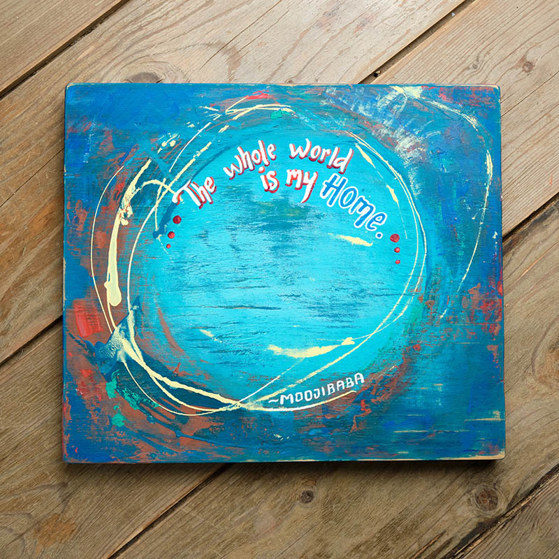 The Whole World is my Home