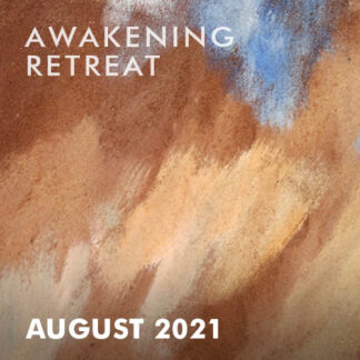 Awakening Retreat for Earnest Seekers - August 2021