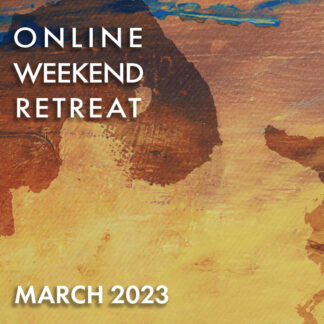 Online Weekend Retreat - March 2023