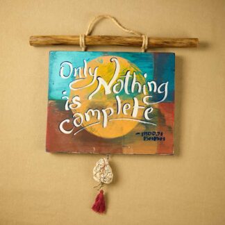 Only Nothing Is Complete